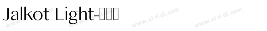 Jalkot Light字体转换 Jalkot Light字体转换